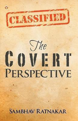 The Covert Perspective(English, Paperback, unknown)