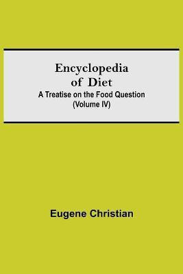 Encyclopedia Of Diet(English, Paperback, Christian Eugene)