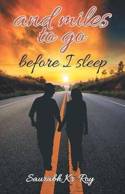 And Miles To Go Before I Sleep...(English, Paperback, unknown)