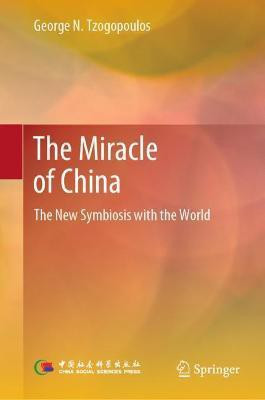 The Miracle of China(English, Hardcover, Tzogopoulos George N.)