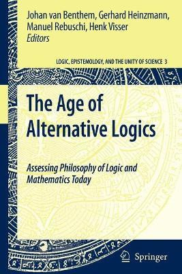 The Age of Alternative Logics(English, Paperback, unknown)