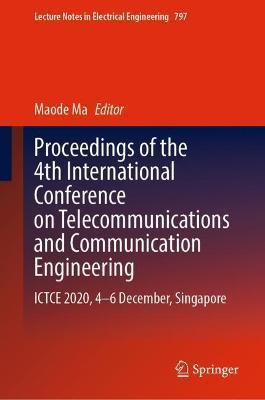 Proceedings of the 4th International Conference on Telecommunications and Communication Engineering(English, Hardcover, unknown)