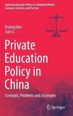 Private Education Policy in China(English, Hardcover, Xue Eryong)