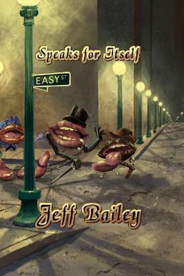 Speaks for Itself(English, Paperback, Bailey Jeffrey Paul)