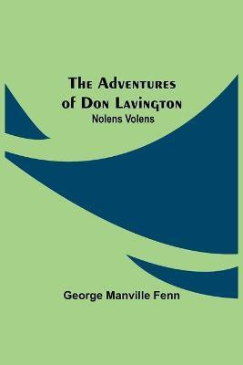 The Adventures of Don Lavington(English, Paperback, Manville Fenn George)