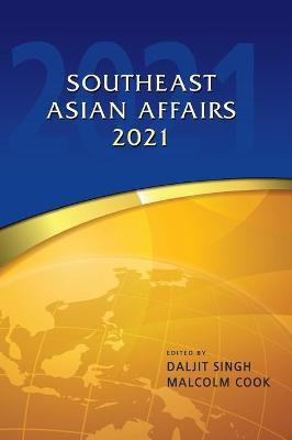Southeast Asian Affairs 2021(English, Hardcover, unknown)