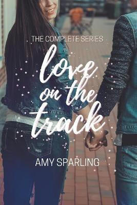 Love on the Track(English, Paperback, Sparling Amy)