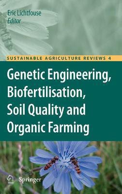 Genetic Engineering, Biofertilisation, Soil Quality and Organic Farming(English, Hardcover, unknown)