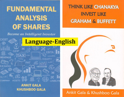 Fundamental Analysis Of Shares + Think Like Chanakya Invest Like Graham And Buffett(Paperback, Ankit Gala, Khushboo Gala)