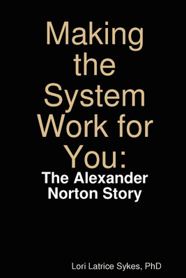 Making the System Work for You(English, Paperback, Sykes Lori Latrice)