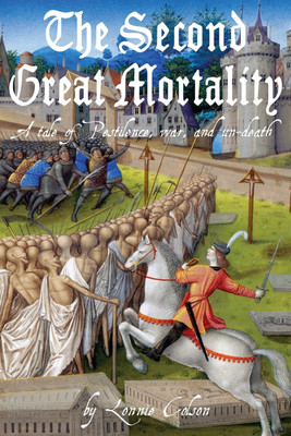 The Second Great Mortality(English, Paperback, Colson Lonnie)