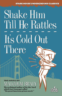 Shake Him Till He Rattles / It's Cold Out There(English, Paperback, Braly Malcolm)