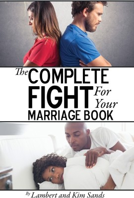 The Complete Fight For Your Marriage Book(English, Paperback, Sands Lambert L)