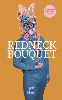 Redneck Bouquet(English, Paperback, Mann Jeff)