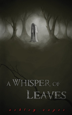 A Whisper of Leaves(English, Paperback, Capes Ashley)