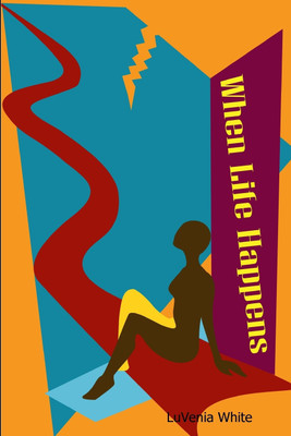 When Life Happens(English, Paperback, White LuVenia)