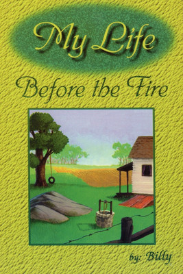 My Life Before the Fire(English, Paperback, Mitchell William)