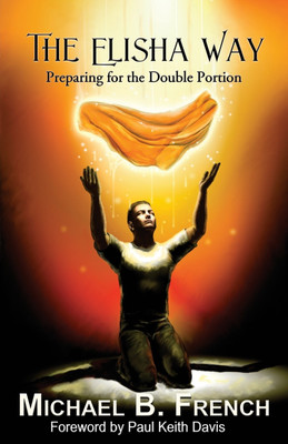 The Elisha Way(English, Paperback, French Michael B)