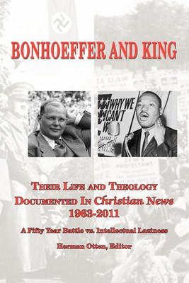 BONHOEFFER AND KING The Life and Theology Documented in Christian News 1963-2011(English, Paperback, unknown)