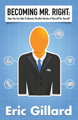 Becoming Mr. Right(English, Paperback, Gillard Eric S)