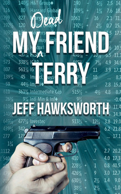 My Dead Friend Terry(English, Paperback, Hawksworth Jeff)