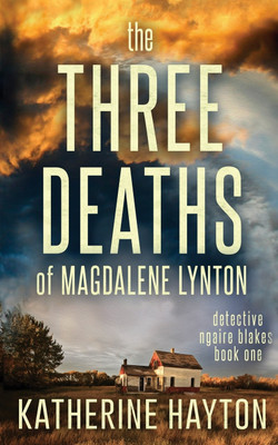 The Three Deaths of Magdalene Lynton(English, Paperback, Hayton Katherine)
