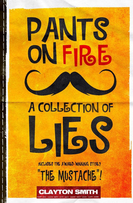 Pants on Fire(English, Paperback, Smith Clayton)