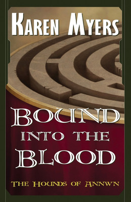 Bound into the Blood(English, Paperback, Myers Karen)