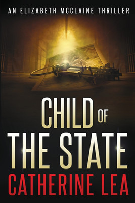 Child of the State(English, Paperback, Lea Catherine)