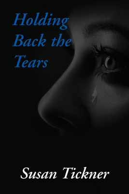 Holding Back the Tears(English, Paperback, Tickner Susan)