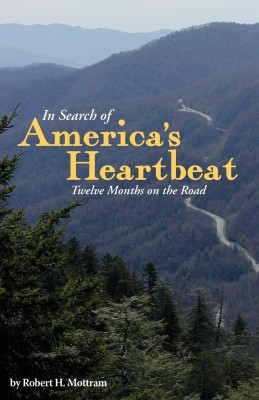 In Search of America's Heartbeat(English, Paperback, Mottram Robert H)