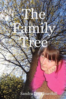The Family Tree(English, Paperback, Churchill Sandra Lee)