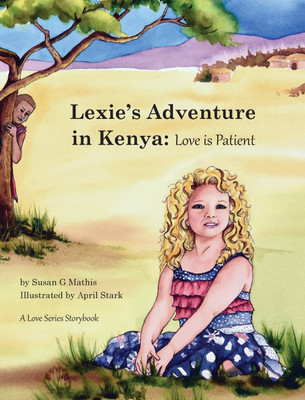 Lexie's Adventure in Kenya(English, Hardcover, Mathis Susan G)