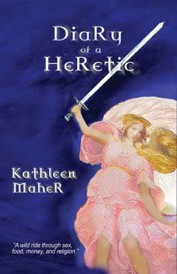 Diary of a Heretic(English, Paperback, Maher Kathleen)