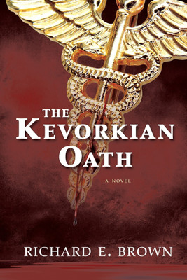 The Kevorkian Oath(English, Paperback, Brown Richard E)