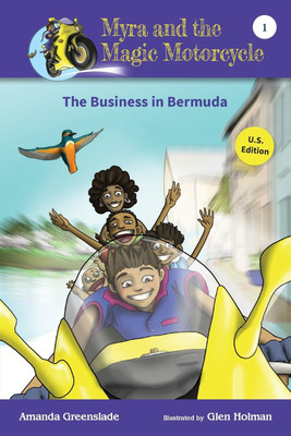 Myra and the Magic Motorcycle-The Business in Bermuda(English, Paperback, Greenslade Amanda)
