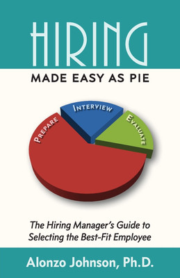 Hiring Made Easy as PIE(English, Paperback, Johnson Alonzo)