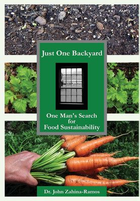 Just One Backyard(English, Hardcover, Zahina-Ramos John G)