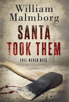 Santa Took Them(English, Hardcover, Malmborg William)