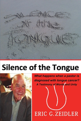 Silence of the Tongue(English, Paperback, Zeidler Eric G)