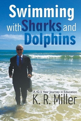 Swimming with Sharks and Dolphins(English, Paperback, Miller K R)