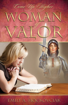 Woman of Valor(English, Paperback, Mockovciak Emily a)