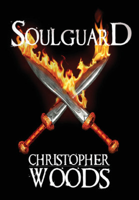 Soulguard(English, Hardcover, Woods Christopher Journalist)