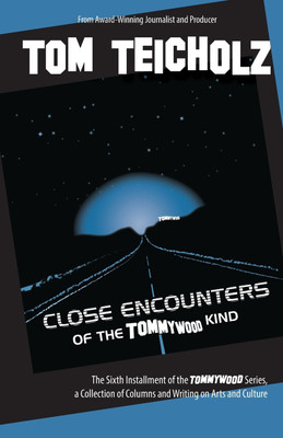 Close Encounters of the Tommywood Kind(English, Paperback, Teicholz Tom)