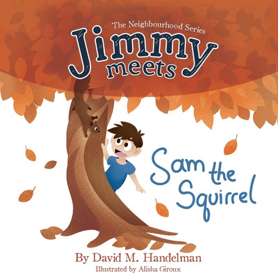 Jimmy Meets Sam the Squirrel(English, Paperback, Handelman David M)