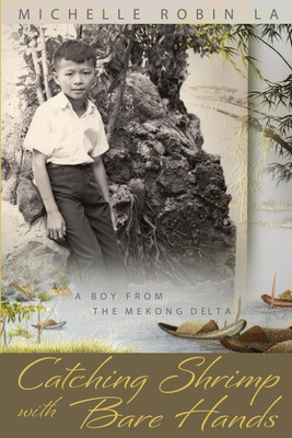 Catching Shrimp with Bare Hands(English, Paperback, La Michelle Robin)