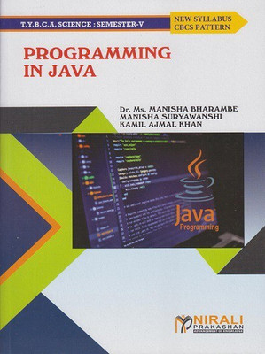 PROGRAMMING IN JAVA (TYBCA Science : Semester 5 - SPPU)(Paperback, Dr. Ms. Manisha Bharambe, Manisha Suryawanshi, Kamil Ajmal Khan)