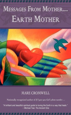 Messages from Mother... Earth Mother(English, Paperback, Cromwell Mare)