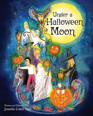 Under a Halloween Moon(English, Paperback, Tully Jennifer Cahill)
