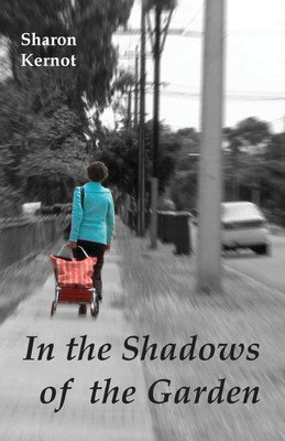 In the Shadows of the Garden(English, Paperback, Kernot Sharon)